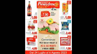 VOLANTINO - PRESTOFRESCO 🛒DAL 24 LUGLIO AL 6 AGOSTO 2023 | MILLE♡VOLANTINI