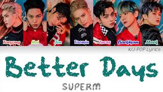 SuperM (슈퍼엠) - Better Days Colour Coded Lyrics (English)