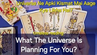 What The Universe Is Planning For You? Universe Ne Apki Kismat Mai Aage Kya Likha Hai? 🕉✡ timeless