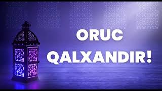 Əlixan Musayev - Oruc qalxandır (18.04.2023) @elixanmusayev