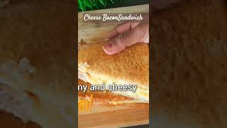 Cheese Bacon Sandwich #shorts #breakfast #cheesy