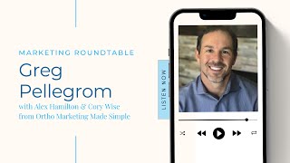 Marketing Roundtable with Ortho Marketing Made Simple