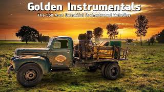 Legendary Golden Instrumentals from 1961 - 1981 - The 550 Most Beautiful Orchestrated Melodies