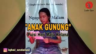 BACA PUISI | Heri Maja Kelana | ANAK GUNUNG | Iqbal Andalusi | Lingkar Jenar