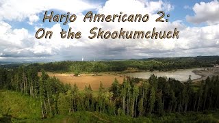 Harjo Americano 2: On the Skookumchuck