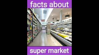 super market facts | super market facts in hindi | super market interesting facts|facts shorts