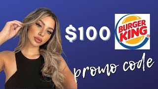 BURGER KING Coupon Code 2022 - Save $100 Promo Code Working