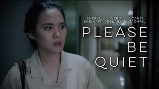 Please Be Quiet - Short Film