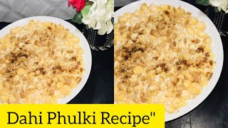 Dahi Phulki | Instant Dahi Phulki Recipe | Meethi Dahi Phulki | How to make meethi dahi fulki