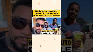 Naldo Benny mandou um recado pro sósia do Will Smith por conta dos 70 reais