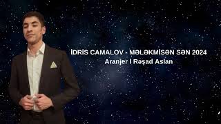 idris Camalov - Melekmisen Sen 2024