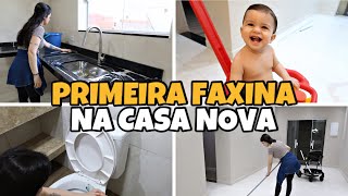 PRIMEIRA FAXINA NA NOSSA CASA NOVA 🤩