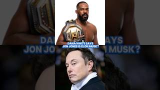 Jon Jones like Elon musk? What?