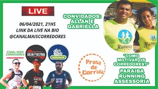 CONVIDADOS: ALLAN E GABRIELLA "COMO MOTIVAR OS CORREDORES?" | PROSA DE CORRIDA | #12