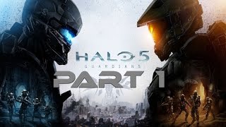 Halo 5 Guardians Walkthrough Campaign - Part 1 HD 60fps