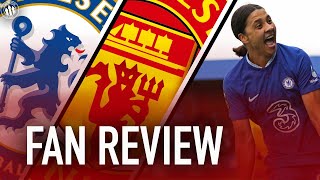 Were Manchester United The Better Side?🤔 Chelsea 1-0 Man United | Fan Review