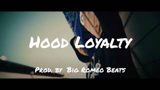 Lil Grifo x SADBOY LOKO Type Beat - "Hood Loyalty" | Big Romeo Beats