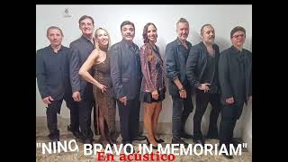 Video promocional "NINO BRAVO IN MEMORIAN" en Acústico 2023-2024