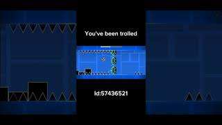 geometry dash - you've been trolled #viral #fypシ 😀