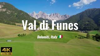 Val di Funes - Italy (4K drone footage)