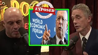 Jordan Peterson Exposes The World Economic Forum With Joe Rogan