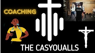 "COACHING" TheCasYouAlls Podcast