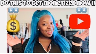 These 6 WAYS ARE GOING TO HELP YOU GET MONETIZED!!!!! In 3 Months 🔥🔥🔥🔑