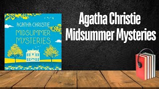 Midsummer Mysteries - Secrets And Suspense from The Queen Of Crime | Agatha Christie | Audiobook