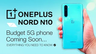 OnePlus Nord N10 - Budget 5G Phone Coming Soon. Price, Specs & Launch Date in India | OnePlus N10 5G