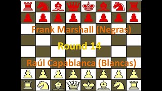 Raúl Capablanca contra Frank Marshall. Round 14