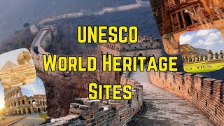 Top 10 Travel Destinations for UNESCO World Heritage Sites