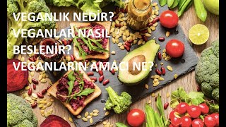 VEGANLIK NEDİR: HİÇBİR CANLIYA ZARAR VERMEMEK İÇİN VEGANIM BEN!