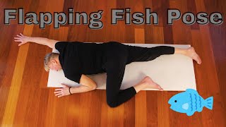 Yin yoga 50+: How to do Flapping Fish pose.