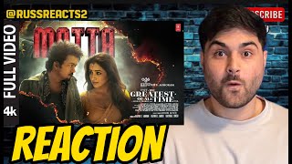 MATTA | The GOAT | Thalapathy Vijay | Venkat Prabhu | Yuvan Shankar Raja | REACTION!!!