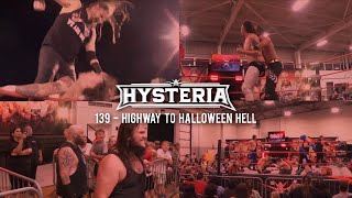 Hysteria 139 - Highway To Halloween Hell