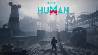 🔴Once Human🔴 lvl 33 Beta3