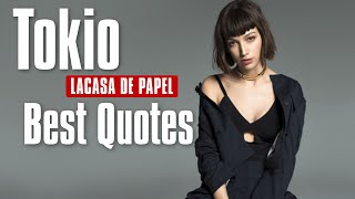 Money Heist Quotes Tokyo | La Casa De Papel Quotes | Best Sayings in the series.