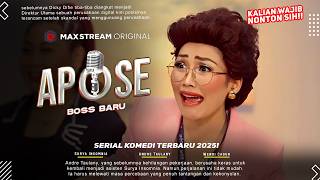 Apose Boss Baru Season 3 - Andre Taulany, Surya Insomnia, Wendi Cagur | Serial Komedi Terbaru 2024