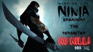 Breaching The Perimeter| NO KILL! | MARK OF THE NINJA [REMASTERED]| NO COMMENTARY | PART 2