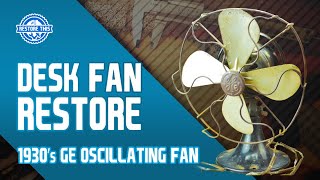 ANTIQUE FAN RESTORATION! 1930's GE Oscillating Fan Restoration - This One Turned Out Amazing!