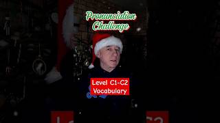 English Pronunciation Challenge 🌟 Level C1-C2 Vocabulary 🌟 Can you pronounce these words correctly🗣