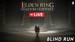 SHADOW OF THE ERDTREE BLIND🔴LIVE - Gruselwald? Part 6