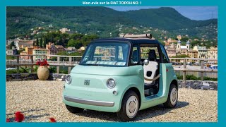 MON AVIS SUR LA NOUVELLE FIAT TOPOLINO !