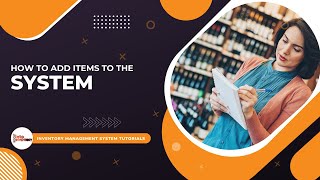 How to add items to the system