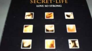 Secret Life -- Love So Strong (Brothers In Rhythm Experience)