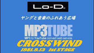 1981 9 13 『CROSS WIND』 1st STAGE at Lo-D plaza