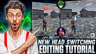 HEAD SWITCHING EDITING TUTORIAL LIKE @Nxyyff | HOW TO VIRAL SHORT VIDEO FREE FIRE 😲 RC INDIAN FF