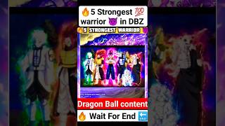 🔥5 Strongest warrior 💯in DBZ 🔚 #like #vegeta #comics ##dbs #viral #anime #goku #dbz #dragonballsuper