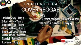 Album Tony Q dan Kumpulan Lagu Hits Reggae Enak di Dengar