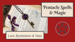 Pentacle Spells and Magic